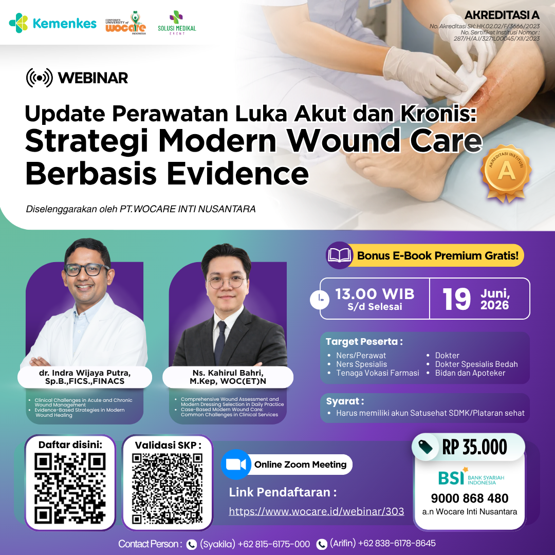 ⁠Update Perawatan Luka Akut dan Kronis: Strategi Modern Wound Care Berbasis Evidence